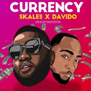 Skales - Currency ft. Davido